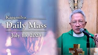 July 13, 2023 | Giving Ourselves to the Work of God | 𝐊𝐚𝐩𝐚𝐦𝐢𝐥𝐲𝐚 𝐃𝐚𝐢𝐥𝐲 𝐌𝐚𝐬𝐬