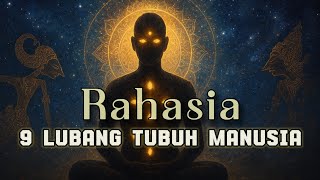 Download Lagu 9 Lubang Manusia: Rahasia Tubuh Menurut Spiritual Jawa \u0026 Lintas Agama MP3