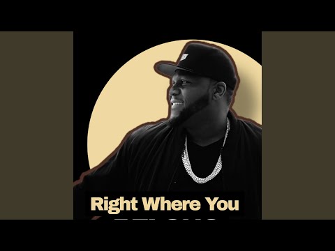 Right Where You Belong