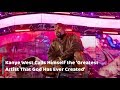 Kanye West Calls Himself 'Greatest Artist That God Has Ever Created'