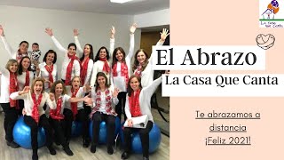 La Casa Que Canta - Coro El Abrazo
