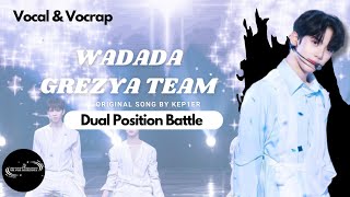 [DUAL POSITION BATTLE] Wadada-Vocal&Vocrap Divisi original song by Kep1er (cover with mentor Grezya)