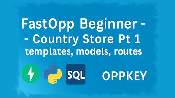 FastOpp Beginner - Country Store Pt 1 - templates, models, routes