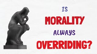 Download Lagu The Overridingness of Morality MP3