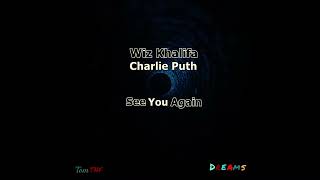 Wiz Khalifa - See You Again ft Charlie Puth, Tom TNF || Dreams (2020)