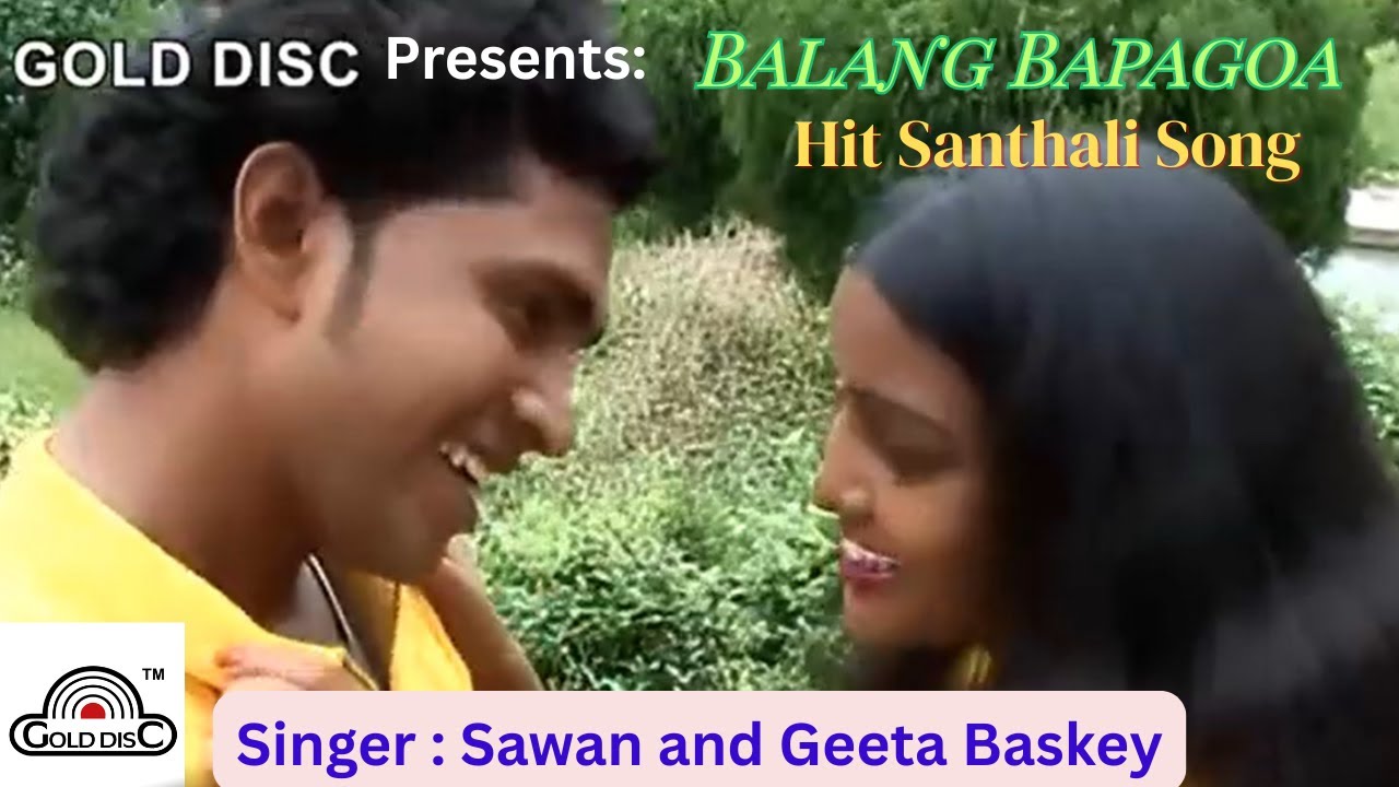 Hit Santhali Song | Balang Bapagoa | Sawan | Geeta | Modern | Romantic | Gold Disc | Old is Gold