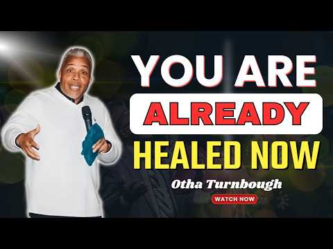 Stop Missing What Jesus Already Finished: Healing, Faith, and Dominion | Otha Turnbough