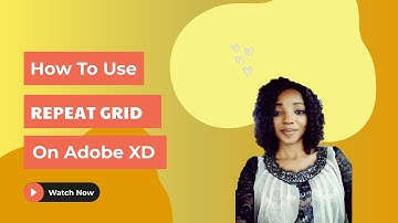 HOW TO USE THE REPEAT GRID ON ADOBE XD
