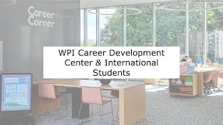 WPI Career Development Center &amp; International Students