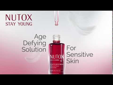 Nutox Youth Restoring Advanced Serum Concentrate – An Age Defying Solution for Sensitive Skin