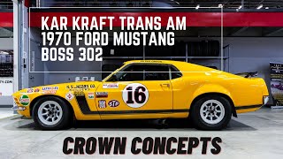 Kar Kraft Trans Am 1970 Ford Mustang Boss 302 // Crown Concepts