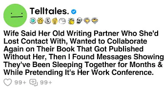 Wife Said Her Old Writing Partner Who She'd Lost Contact With, Wanted to Collaborate Again on Their.