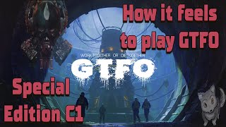 How It Feels To Play Gtfo Special Edition Mission C1