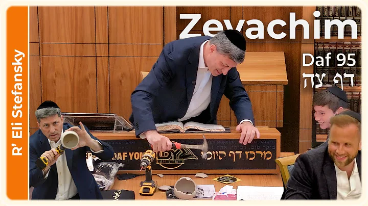 Daf Yomi Zevachim Daf 95 by R' Eli Stefansky