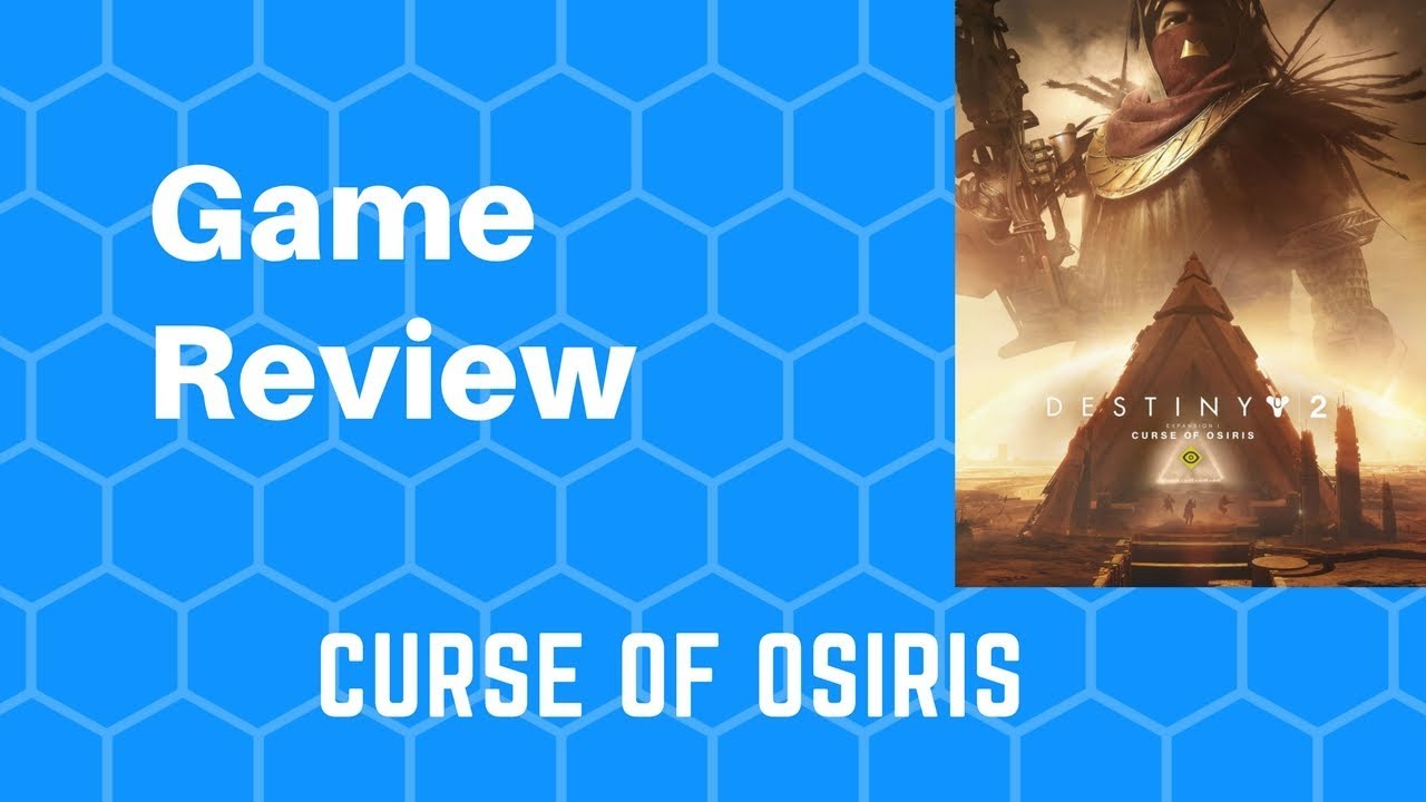 Destiny 2: Curse of Osiris review