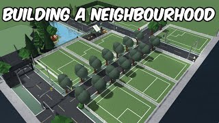 BUILDING A NEIGHBOURHOOD IN BLOXBURG