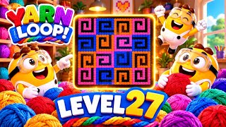 Yarn Loop Level 27 Walkthrough Update
