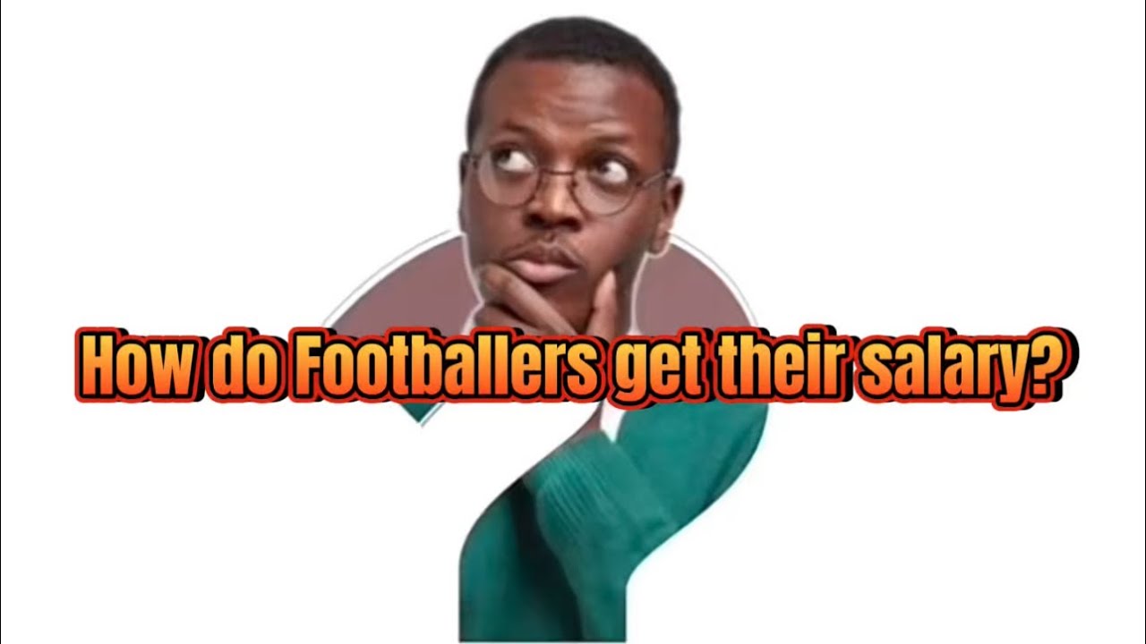 HERE'S HOW YOUR FAVOURITE FOOTBALLERS GET PAID 💰