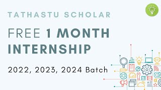 World's Largest Technical Internship Program | Tathastu Scholar Internship | Feb 2022 Cohort