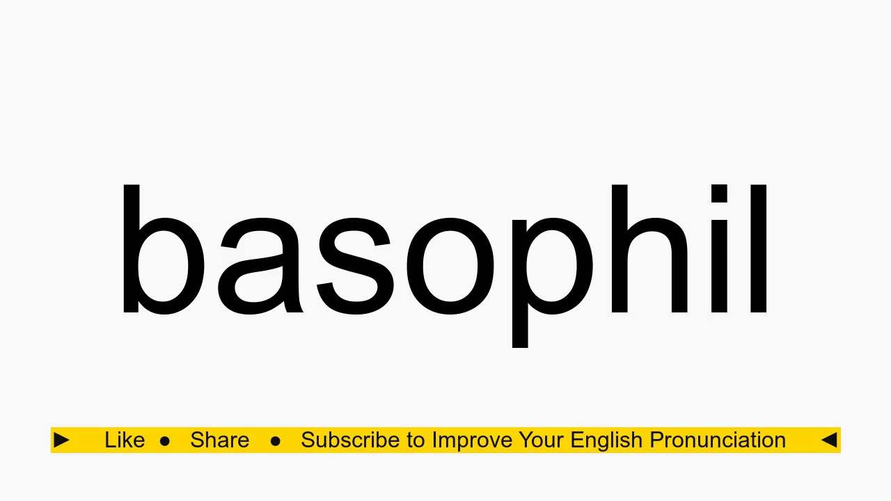 How to pronounce basophil