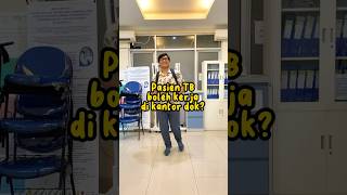 PASIEN TB BOLEH KERJA DOK⁉️🤔 #tuberculosis #tb #tbtv #tbc #tbparu #tb #kerja #pasientb