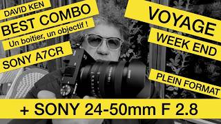 Sony 24-50mm f/2.8 + A7CR : Le combo plein format ULTIME pour voyager léger ?