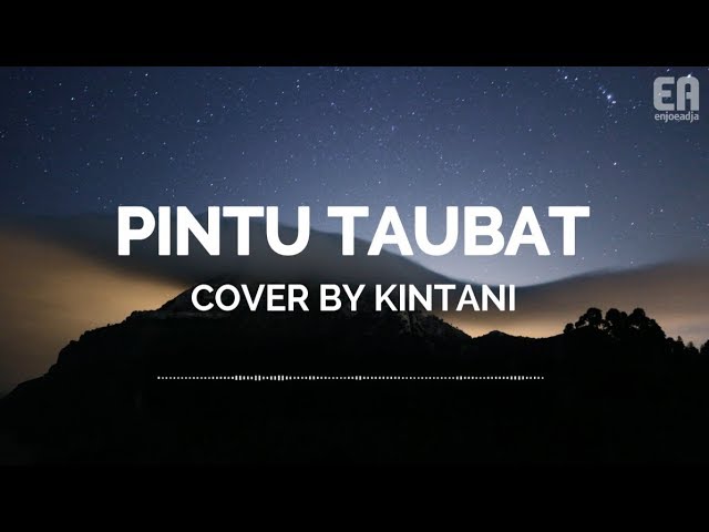 Lyric Pintu Taubat - Zivilia (Kintani Cover)