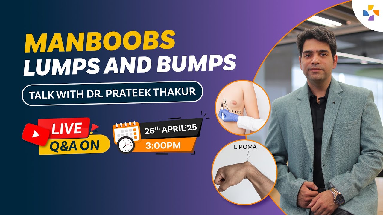 Understanding Gynaecomastia, Lipoma & Cysts: Real Causes | Real Solutions