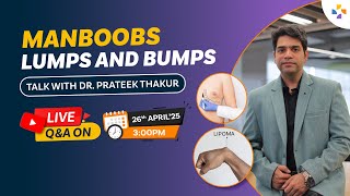 Understanding Gynaecomastia, Lipoma & Cysts: Real Causes | Real Solutions