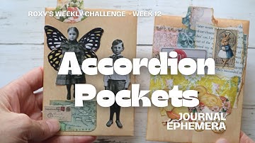 Junk Journal Magic: Easy Accordion Ephemera Pockets! 📜✨ Roxy’s Weekly Challenge #12