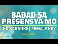 Babad sa presensya mo  karaoke  female key