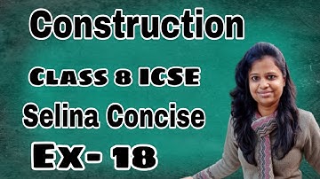Construction | Construction of Angles |  Parallel Lines | Perpendicular Bisector | Full Concept