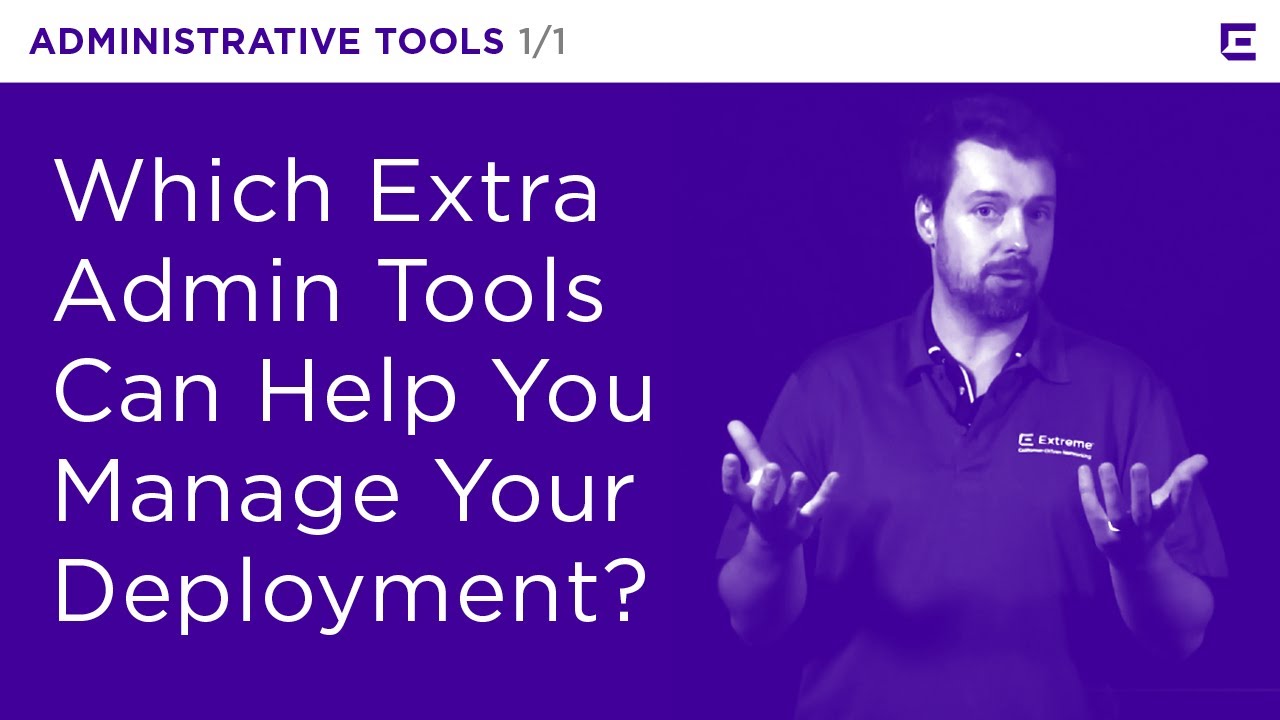 ExtremeCloud IQ – Administrative Tools – Extreme Dojo - YouTube