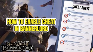 How to enable cheats in Bannerlord