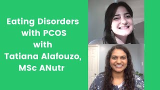 Our experiences with Eating Disorders and PCOS with Tatiana Alafouzo, MSc ANutr screenshot 4