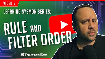 Learning Sysmon  - Rule and Filter Order (Video 5)