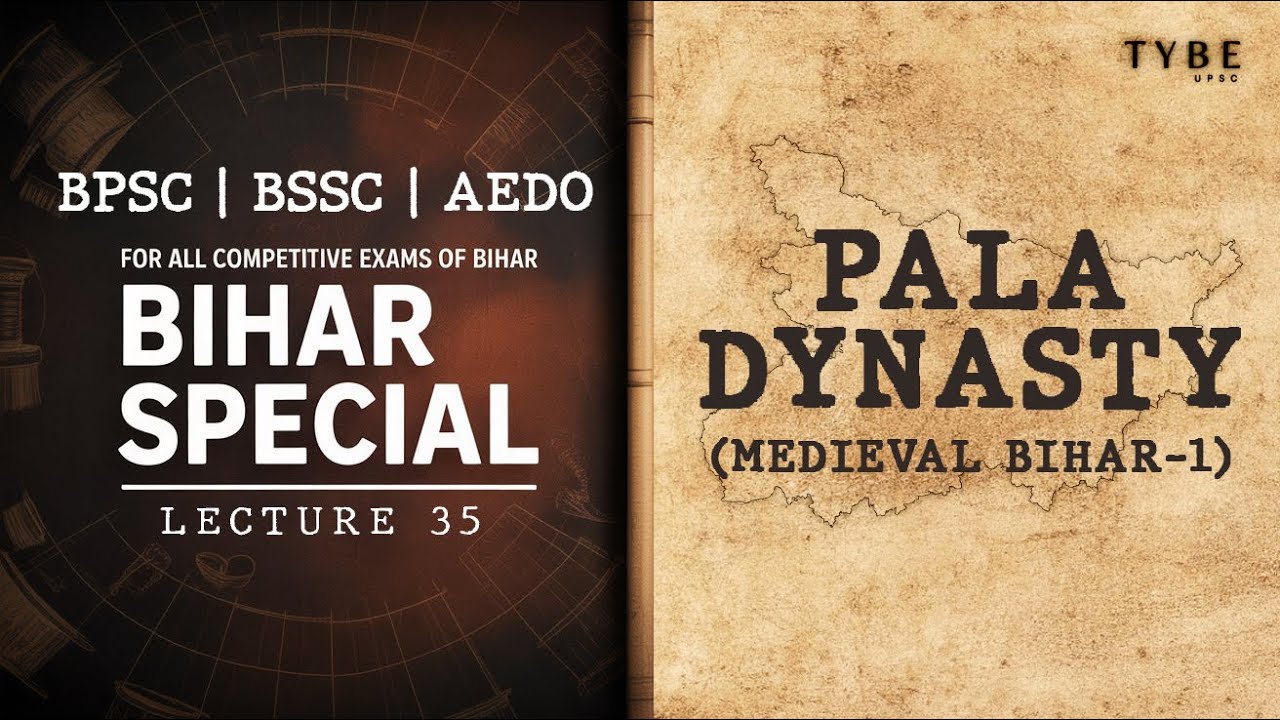 Lecture-35 | Complete Pala Dynasty (Medieval Bihar) | BIHAR SPECIAL | BPSC | BSSC | AEDO | Bihar SI