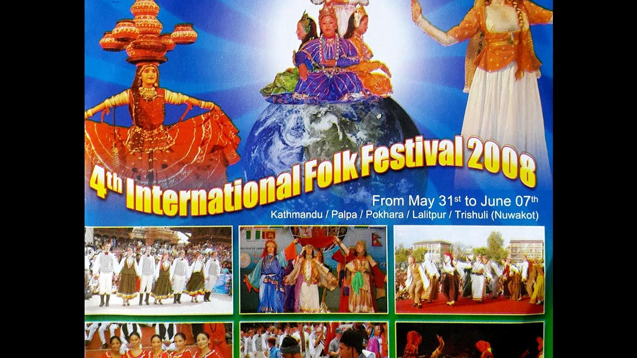 4th International Folk Festival 2008-Nepal I Full Video I Everest Nepal Cultural Group