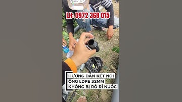 Cách kết nối ống LDPE 32mm vào ống cứng PVC mà không bị rò rỉ nước, bền bỉ sử dụng lâu dài #mka
