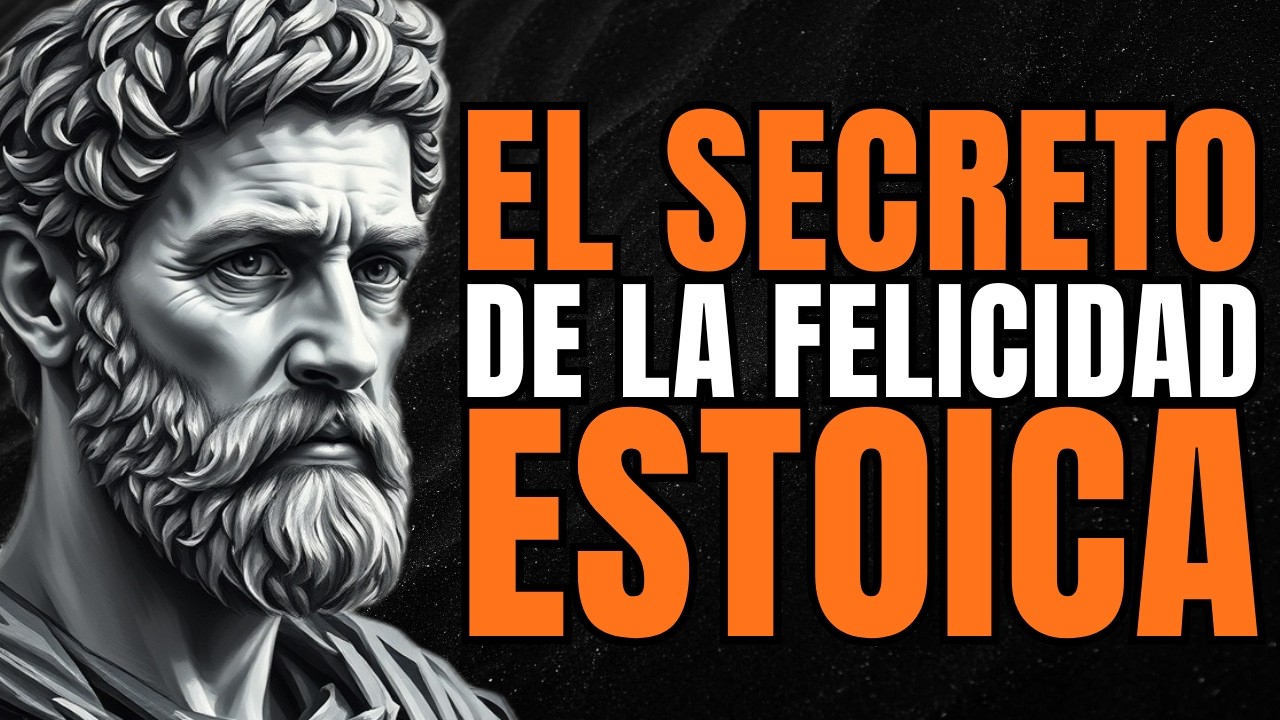 DESCRUBRE LA VERDAD OCULTA SOBRE LA FELICIDAD ESTOICA | ESTOCISMO