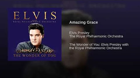 Amazing Grace (Elvis Presley with The Royal Philharmonic Orchestra)