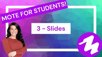 Mote for Students - Part 3: Slides