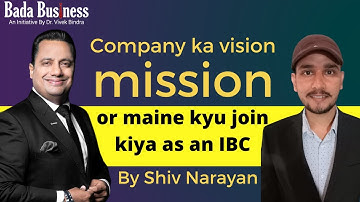 Company ka vision, mission or maine kyu join kiya as an IBC | Dr. Vivek Bindra