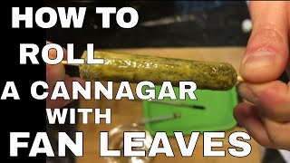 How To Roll A Cannagar With Fan Leaves Purple Rose Supply