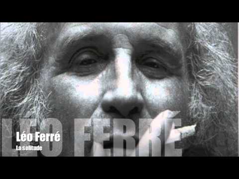 Léo Ferré - La solitude