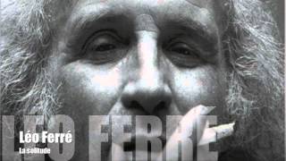 Watch Leo Ferre La Solitude video