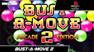 BUST-A-MOVE 2 (PUZZLE BOBBLE 2) ARCADE EDITION (1995) // First Level // PSOne Gameplay