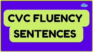 CVC Fluency Sentences || Let us Read CVC Sentences ||