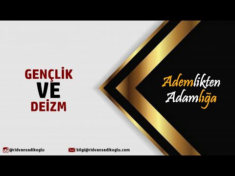 GENÇLİK VE DEİZM