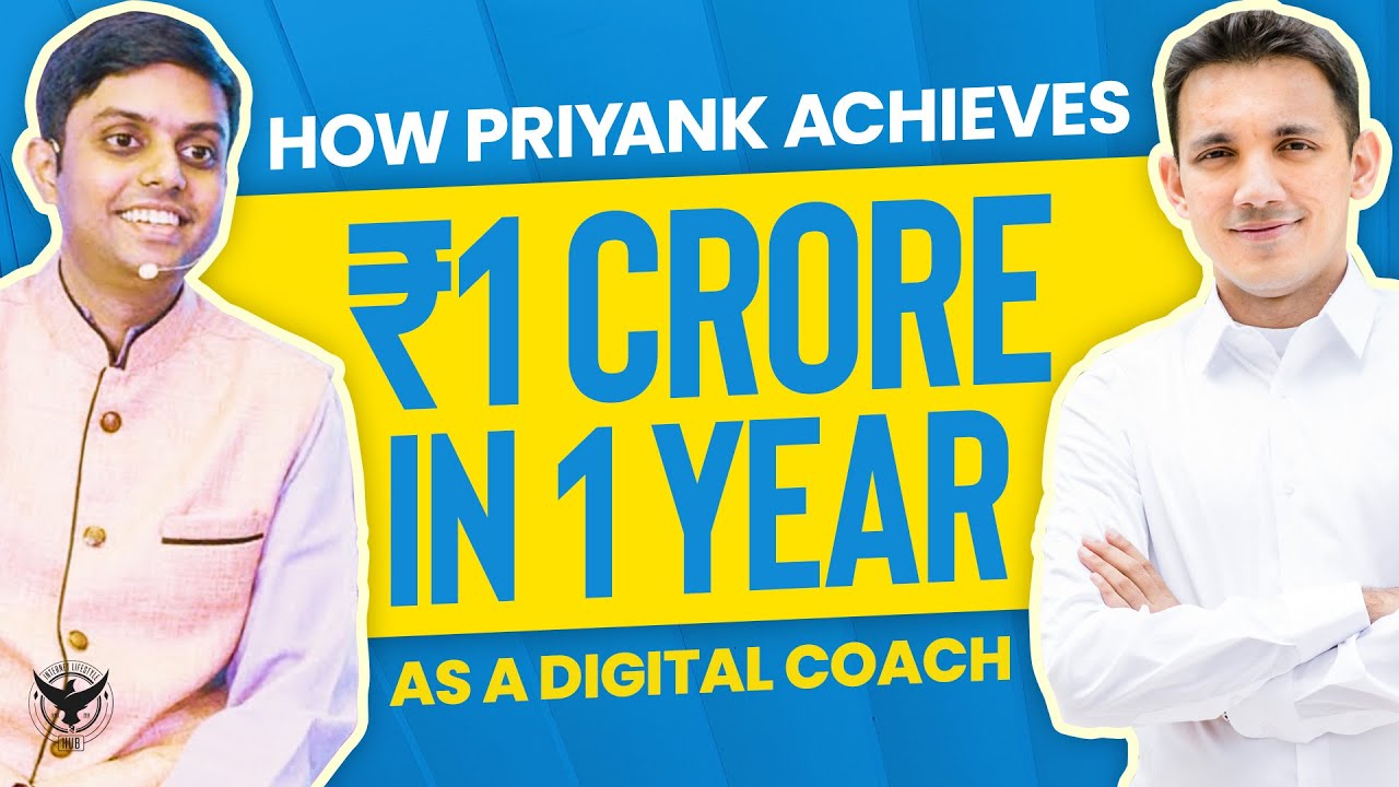 How Priyank Achieves ₹1 Crore In 1 Year As A Digital Coach - YouTube